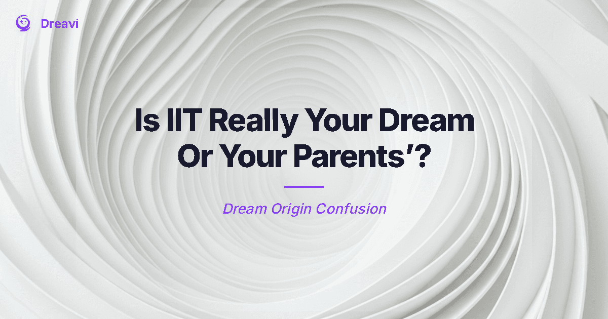 Is IIT Really Your Dream — Or Your Parents'?