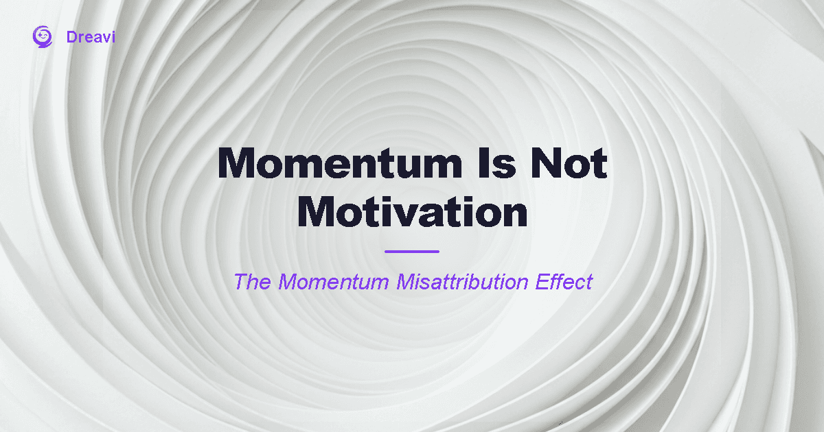 Momentum Is Not Motivation — Here's the Difference