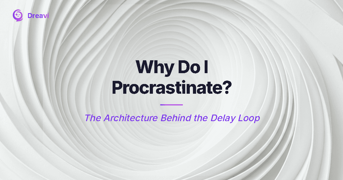 Why Do I Procrastinate? The Architecture Behind the Delay Loop