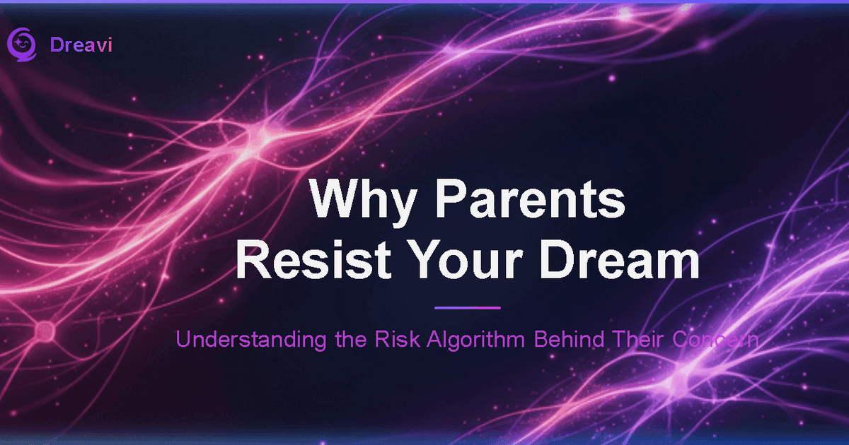 Why Your Parents Resist Your Dream — What It Actually Means (And How to Respond Strategically)