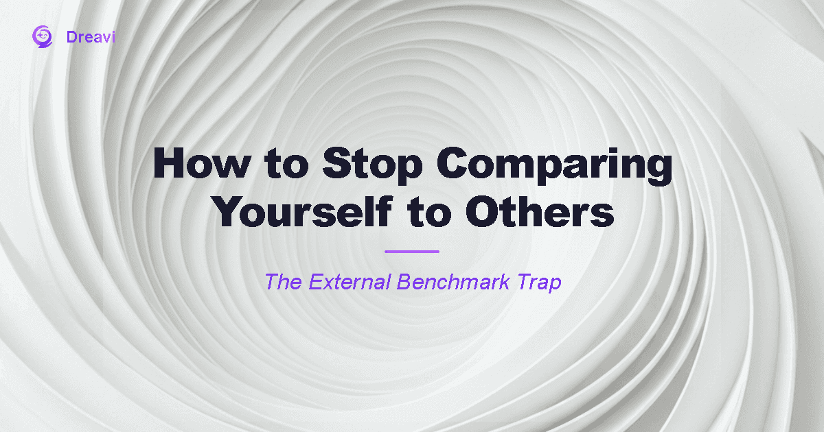 How to Stop Comparing Yourself to Others: The Hidden Architecture Behind It
