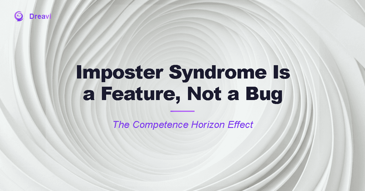 Imposter Syndrome Is a Feature, Not a Bug