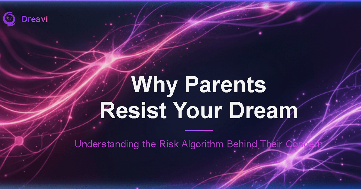 Why Your Parents Resist Your Dream — What It Actually Means (And How to Respond Strategically)